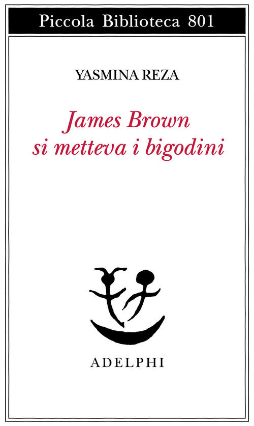James Brown Metteva I Bigodini Yasmina Reza Adelphi 2024