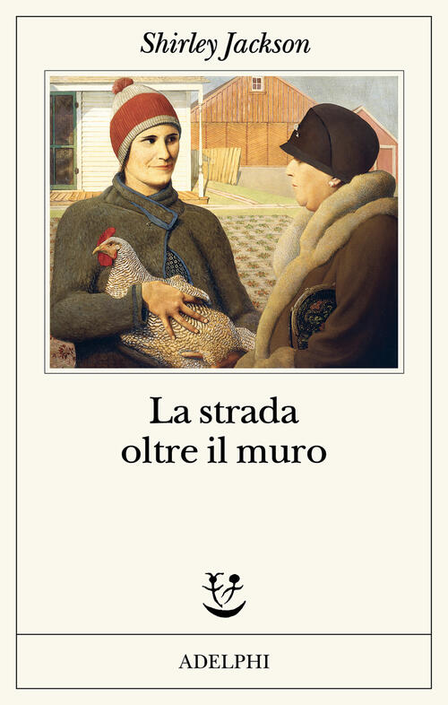 La Strada Oltre Il Muro Shirley Jackson Adelphi 2024