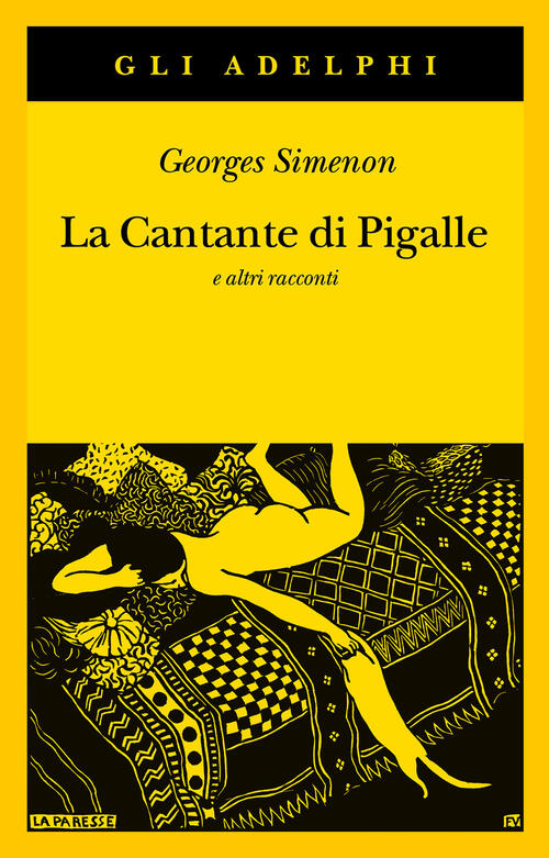 La Cantante Di Pigalle E Altri Racconti Georges Simenon Adelphi 2024