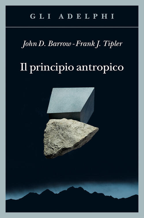 Il Principio Antropico John D. Barrow Adelphi 2025
