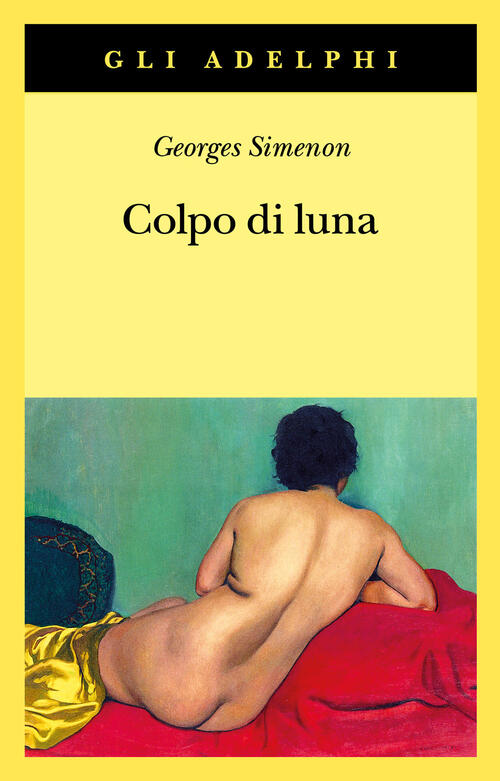 Colpo Di Luna Georges Simenon Adelphi 2025