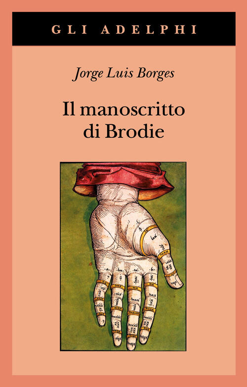 Il Manoscritto Di Brodie Jorge Luis Borges Adelphi 2026