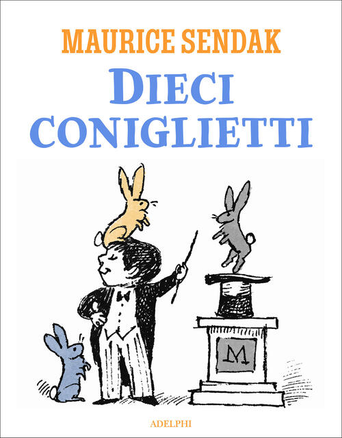 Dieci Coniglietti Maurice Sendak Adelphi 2026