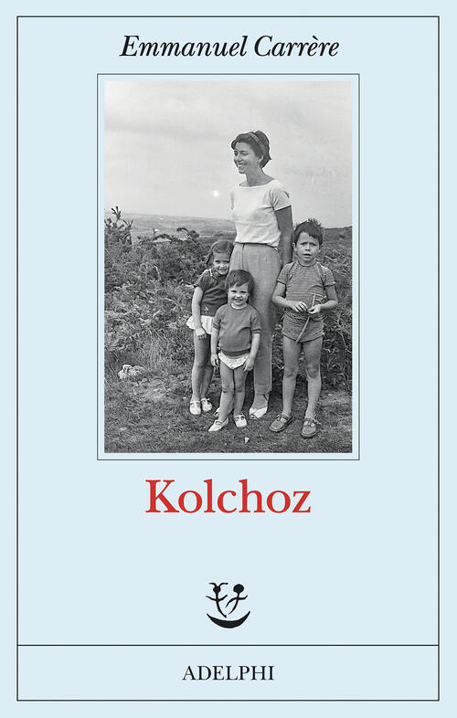 Kolchoz Emmanuel Carrere Adelphi 2026