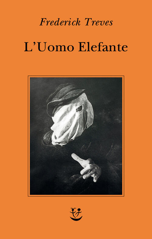 L'uomo Elefante Frederick Treves Adelphi 2026