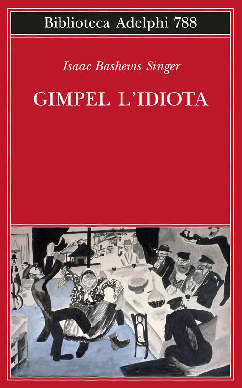 Gimpel L'idiota Isaac Bashevis Singer Adelphi 2026