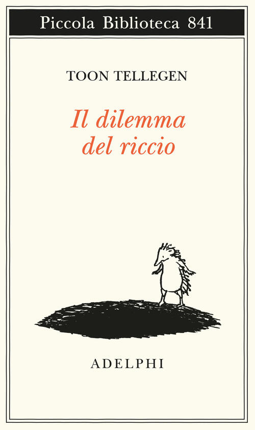 Il Dilemma Del Riccio Toon Tellegen Adelphi 2026
