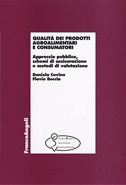Qualita Dei Prodotti Agroalimentari E Consumatori. Approccio Pubblico, Schemi