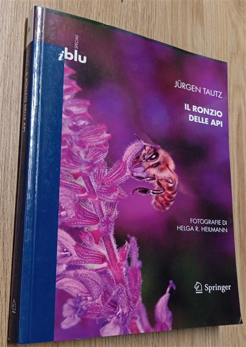 Il Ronzio Delle Api Jürgen Tautz Springer Verlag 2008