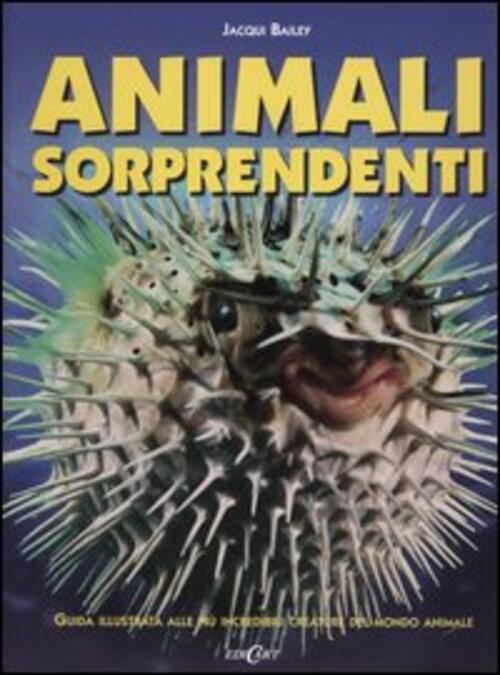 Animali Sorprendenti Jacqui Bailey Edicart 2004