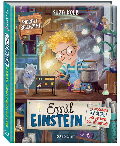 Emil Einstein. La Macchina Top Secret Per Parlare Con Gli Animali. Piccoli Sci