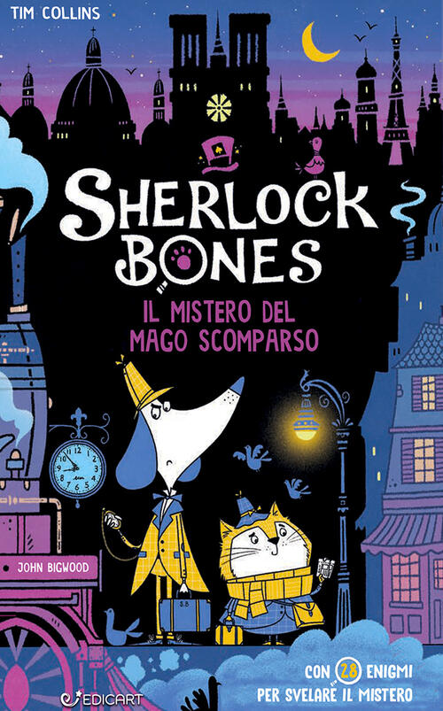 Il Mistero Del Mago Scomparso. Sherlock Bones Tim Collins Edicart 2024