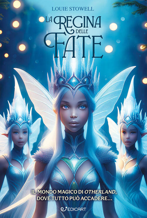 La Regina Delle Fate Louie Stowell Edicart 2026