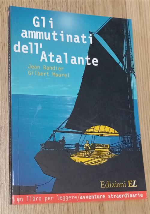 Gli Ammutinati Dell'atalante Jean Randier, Gilbert Maurel El 1998