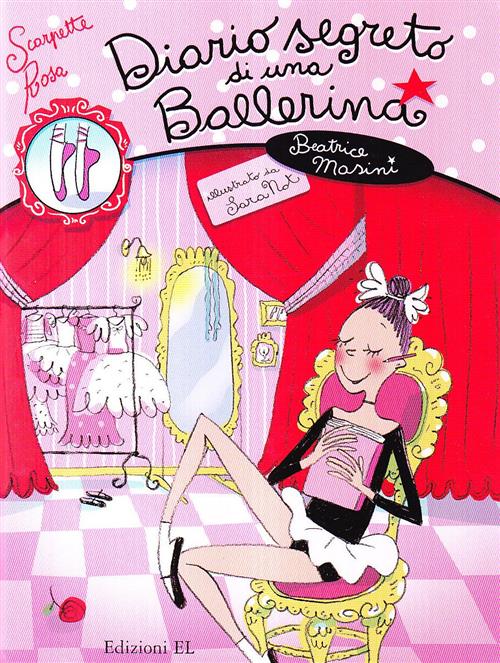 Diario Segreto Di Una Ballerina. Scarpette Rosa. Vol. 94