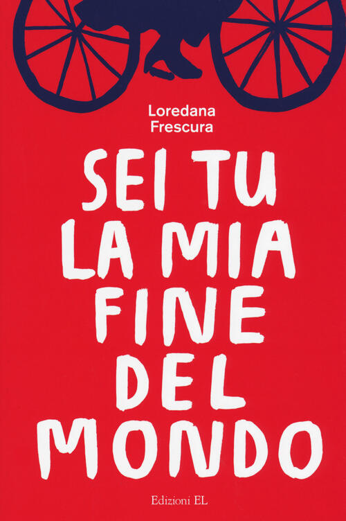 Sei Tu La Mia Fine Del Mondo