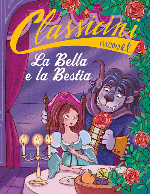 La Bella E La Bestia Da Jeanne-Marie Leprince De Beaumont. Classicini. Ediz. A