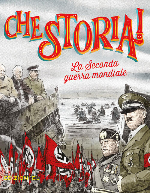 La Seconda Guerra Mondiale Frediano Sessi El 2021