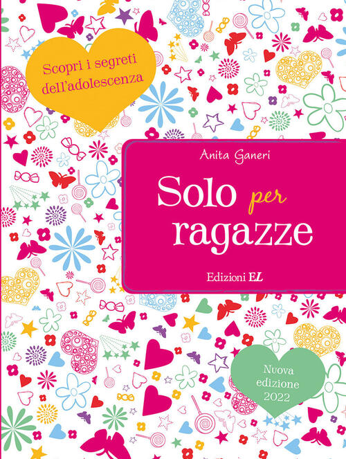 Solo Per Ragazze. Scopri I Segreti Dell'adolescenza Anita Ganeri El 2021