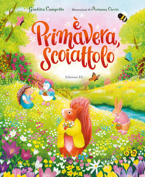 E Primavera, Scoiattolo. Ediz. A Colori Giuditta Campello El 2022