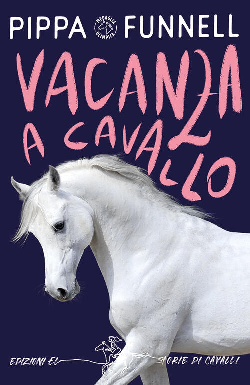 Vacanza A Cavallo. Storie Di Cavalli Pippa Funnell El 2022