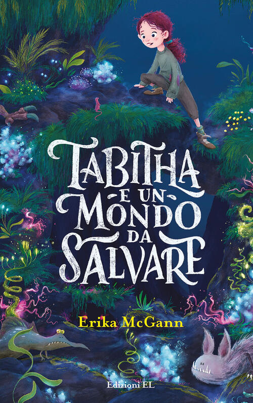 Tabitha E Un Mondo Da Salvare Erika Mcgann El 2022