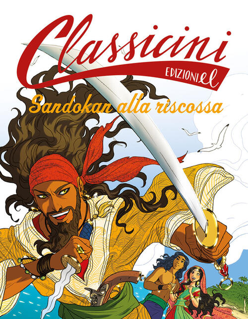 Sandokan Alla Riscossa. Classicini. Ediz. A Colori Guido Sgardoli El 2022