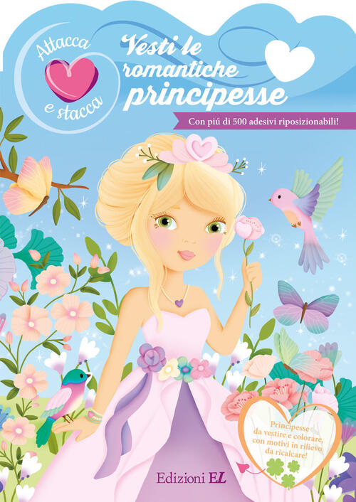 Vesti Le Romantiche Principesse. Attacca E Stacca. Con Adesivi El 2024