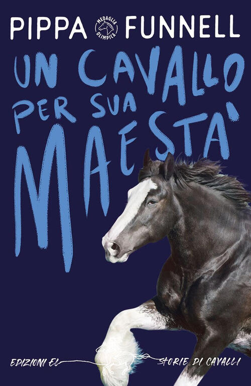 Un Cavallo Per Sua Maesta. Storie Di Cavalli Pippa Funnell El 2024