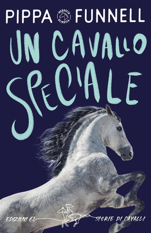 Un Cavallo Speciale. Storie Di Cavalli Pippa Funnell El 2024