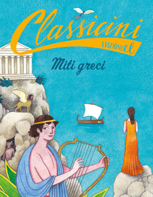 Miti Greci. Classicini Stefano Bordiglioni El 2024