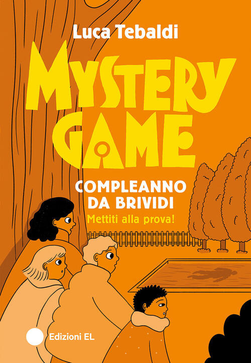 Mystery Game. Compleanno Da Brividi Luca Tebaldi El 2024