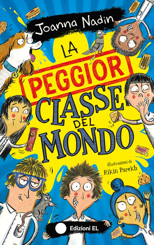 La Peggior Classe Del Mondo Joanna Nadin El 2024
