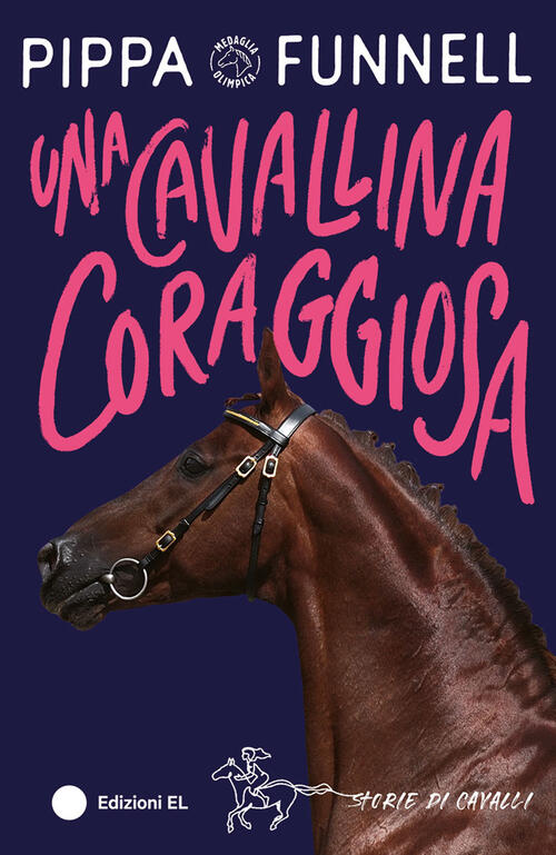 Una Cavallina Coraggiosa. Storie Di Cavalli Pippa Funnell El 2024