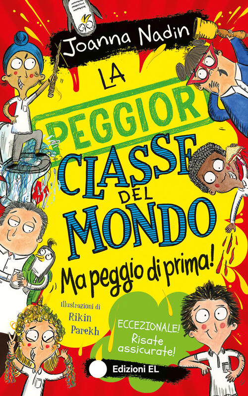 La Peggior Classe Del Mondo Ma Peggio Di Prima! Ediz. Illustrata Joanna Nadin