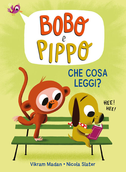 Bobo E Pippo. Che Cosa Leggi? Ediz. A Colori Vikram Madan El 2025