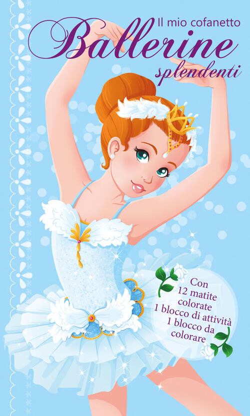 Il Mio Cofanetto. Ballerine Splendenti. Con 12 Matite Colorate El 2026