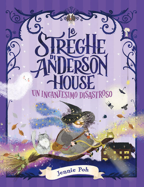 Le Streghe Di Anderson House. Un Incantesimo Disastroso Jennie Poh El 2026