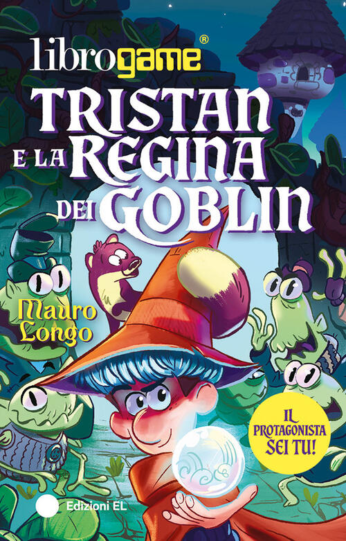 Tristan E La Regina Dei Goblin Mauro Longo El 2026
