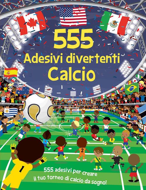 Calcio. 555 Adesivi Divertenti. Con Adesivi Susan Mayes El 2026