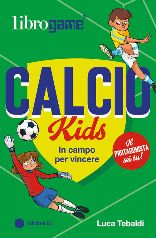 Calcio Kids. In Campo Per Vincere Luca Tebaldi El 2026