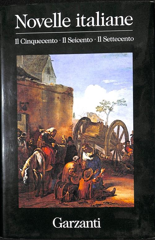 Novelle Italiane Il Cinquecento Il Seicento Il Settecento