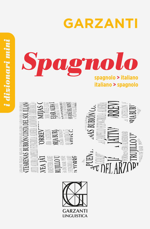 Il Dizionario Mini Di Spagnolo. Ediz. Bilingue Garzanti Linguistica 2022