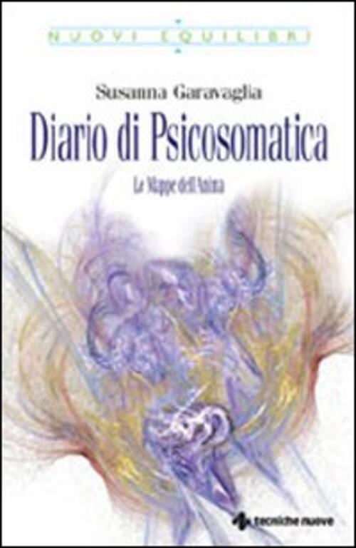 Diario Di Psicosomatica Susanna Garavaglia Tecniche Nuove 2007