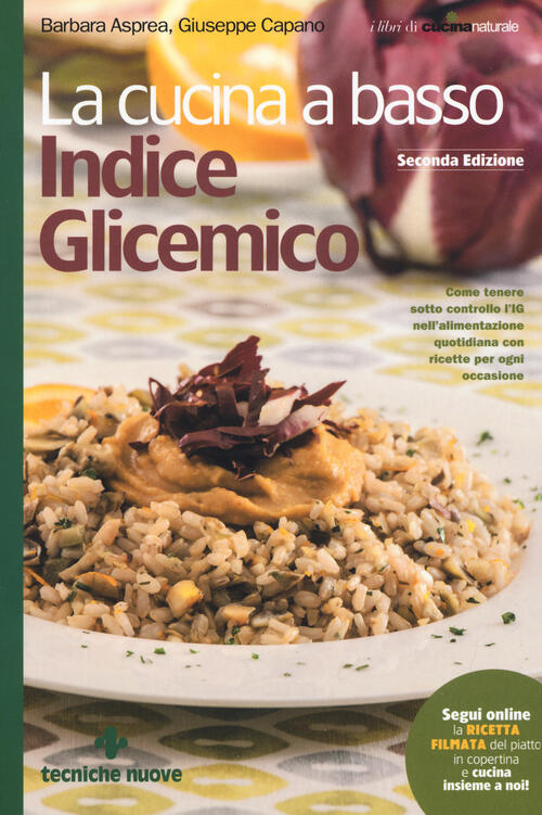 La Cucina A Basso Indice Glicemico Barbara Asprea, Giuseppe Capano Tecniche Nu