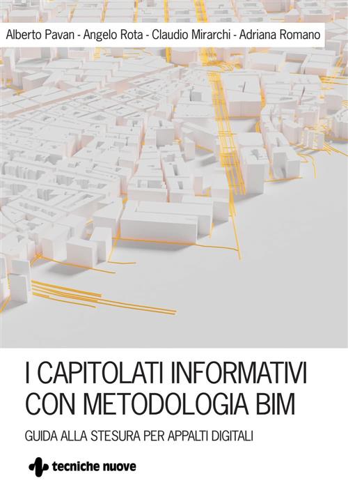 I Capitolati Informativi Con Metodi E Strumenti Bim. Guida Alla Stesura Per Appalti Digitali