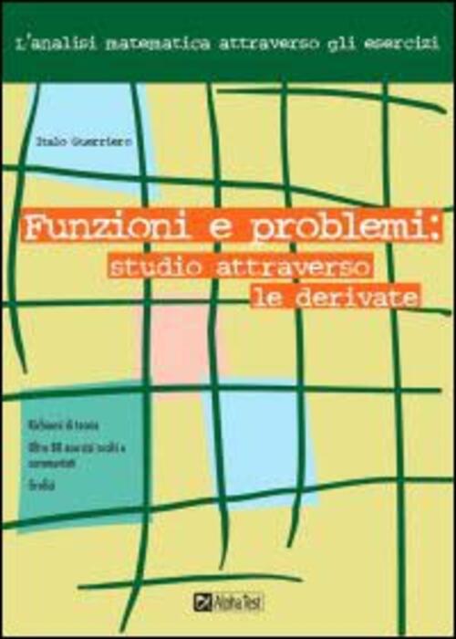 Funzioni E Problemi: Studio Attraverso Le Derivate Italo Guerriero Alpha Test