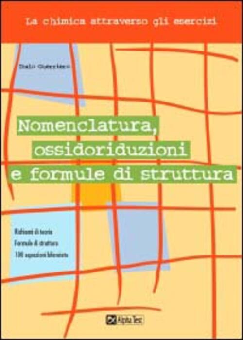 Nomenclatura, Ossidoriduzioni E Formule Di Struttura Italo Guerriero Alpha Tes