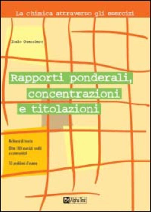 Rapporti Ponderali, Concentrazioni E Titolazioni Italo Guerriero Alpha Test 20