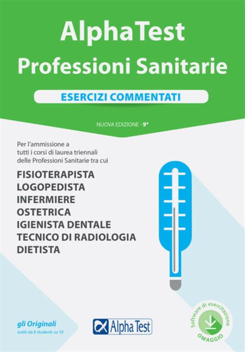 Alpha Test. Professioni Sanitarie. Esercizi Commentati. Con Contenuto Digitale